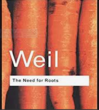 Simone Weil: The Need for Roots - godblog